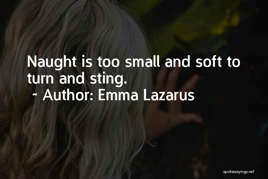 Lazarus Quotes By Emma Lazarus