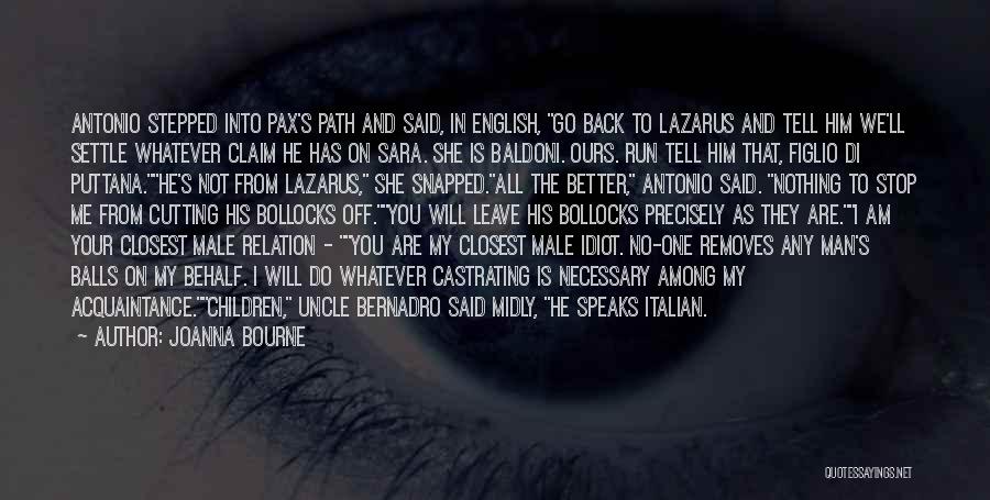 Lazarus Quotes By Joanna Bourne