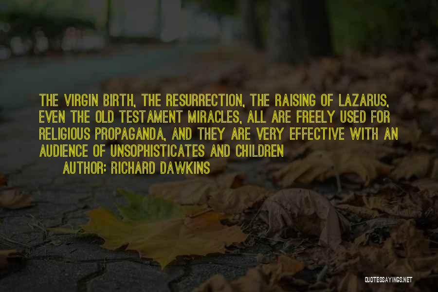 Lazarus Quotes By Richard Dawkins