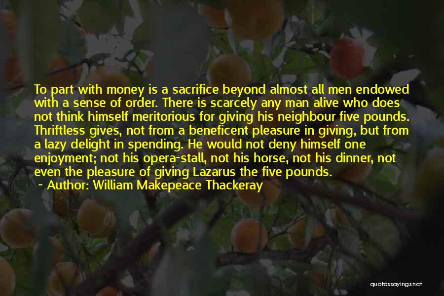 Lazarus Quotes By William Makepeace Thackeray