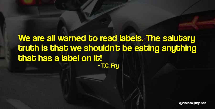 Lazdynu Quotes By T.C. Fry Lazdynu Quotes By T.C. Fry
