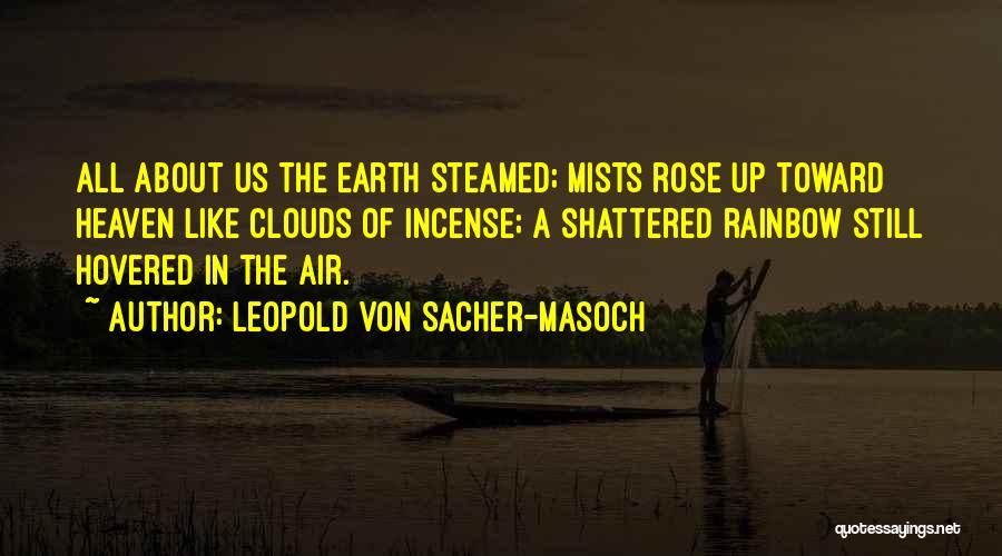 Lazeer Quotes By Leopold Von Sacher-Masoch