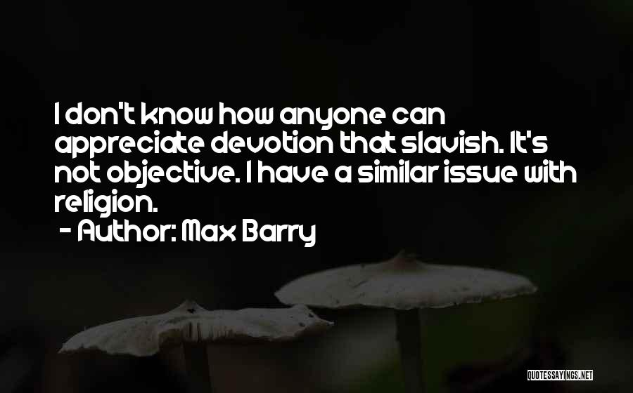 Lazeer Quotes By Max Barry
