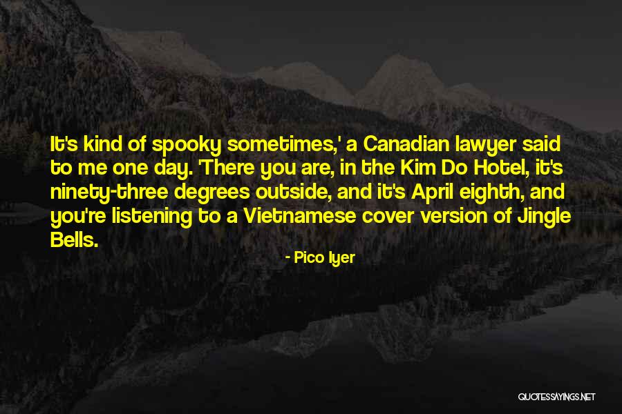 Lazhar Akremi Quotes By Pico Iyer Lazhar Akremi Quotes By Pico Iyer