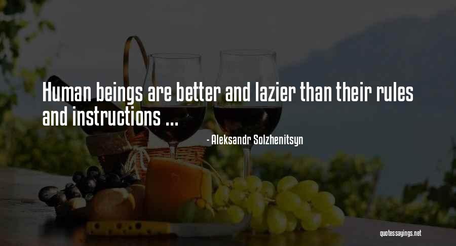 Lazier Than Quotes By Aleksandr Solzhenitsyn Lazier Than Quotes By Aleksandr Solzhenitsyn