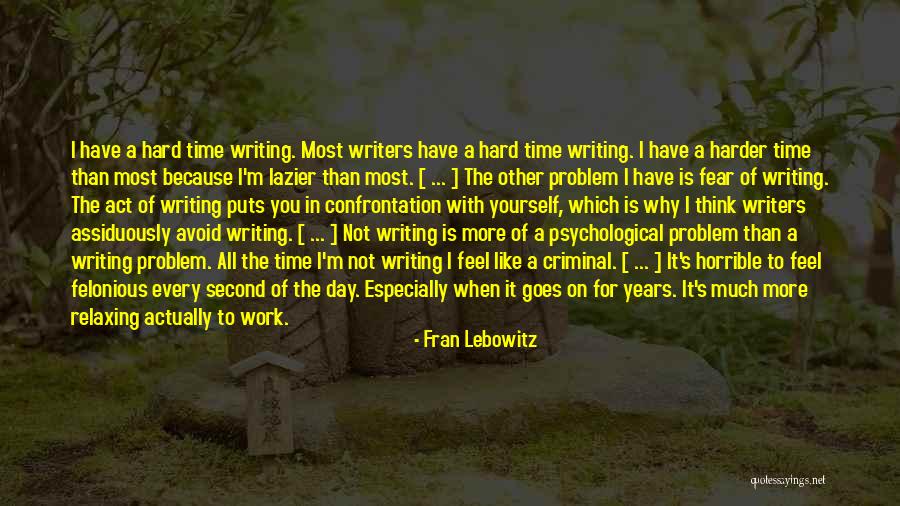 Lazier Than Quotes By Fran Lebowitz Lazier Than Quotes By Fran Lebowitz