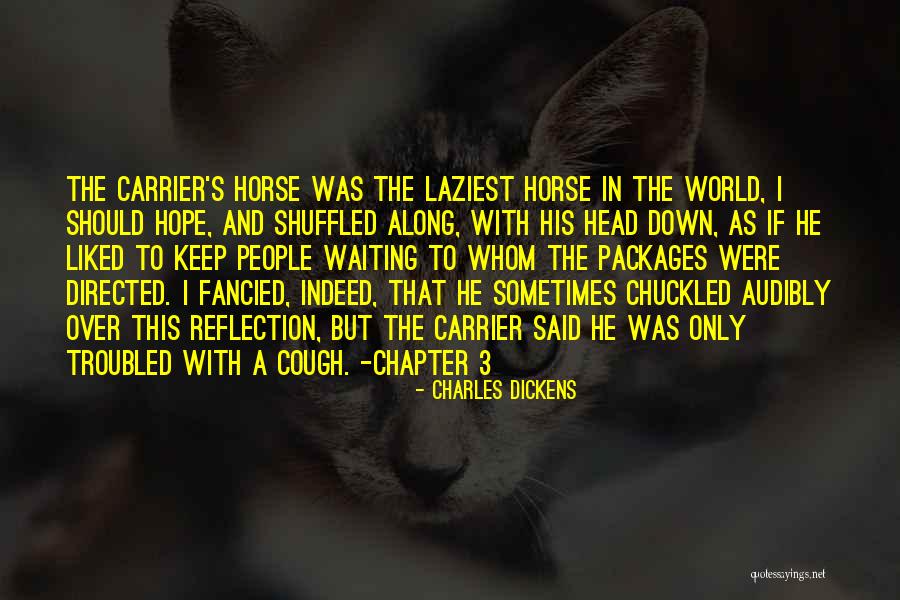 Laziest People Quotes By Charles Dickens Laziest People Quotes By Charles Dickens