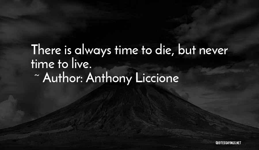 Laziness And Excuses Quotes By Anthony Liccione