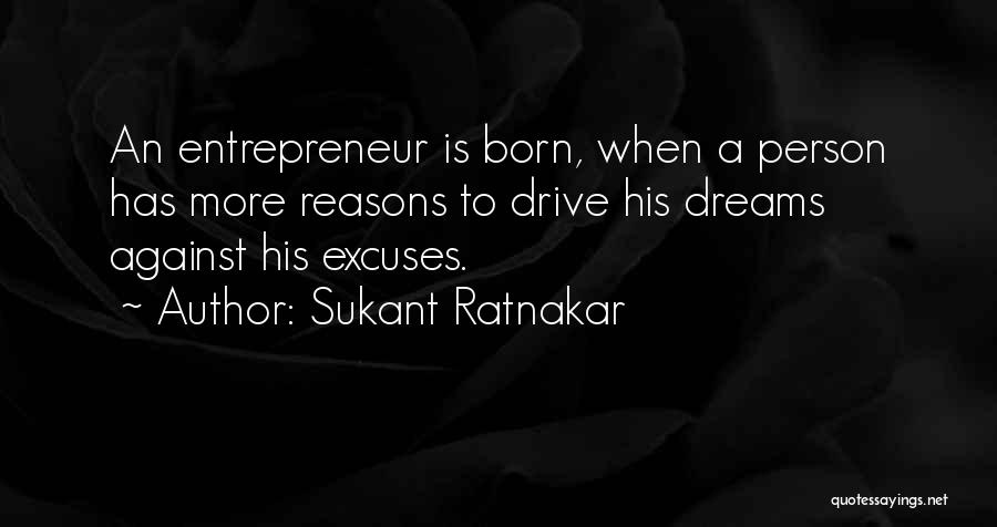 Laziness And Excuses Quotes By Sukant Ratnakar