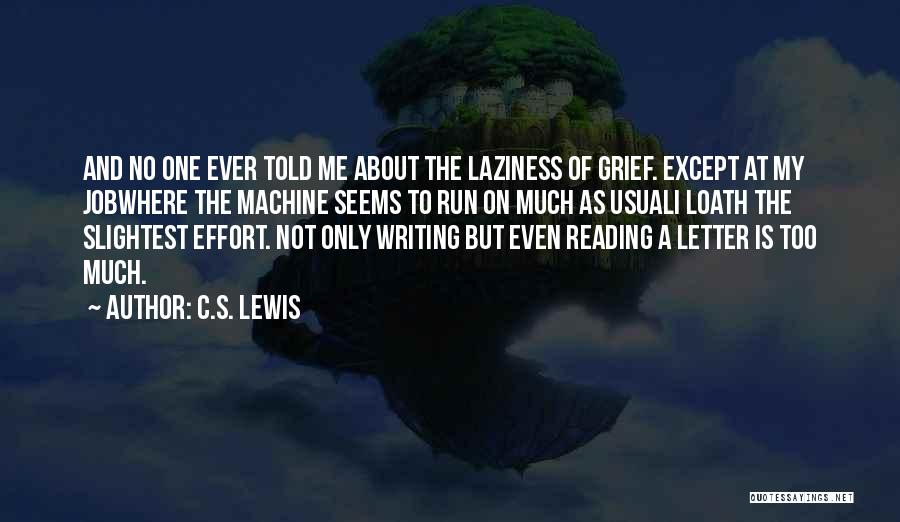 Laziness Quotes By C.S. Lewis