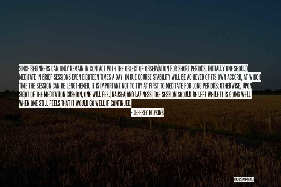 Laziness Short Quotes By Jeffrey Hopkins Laziness Short Quotes By Jeffrey Hopkins