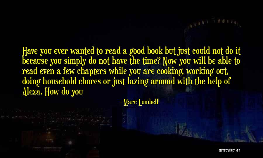 Lazing Around Quotes By Marc Lumbell Lazing Around Quotes By Marc Lumbell