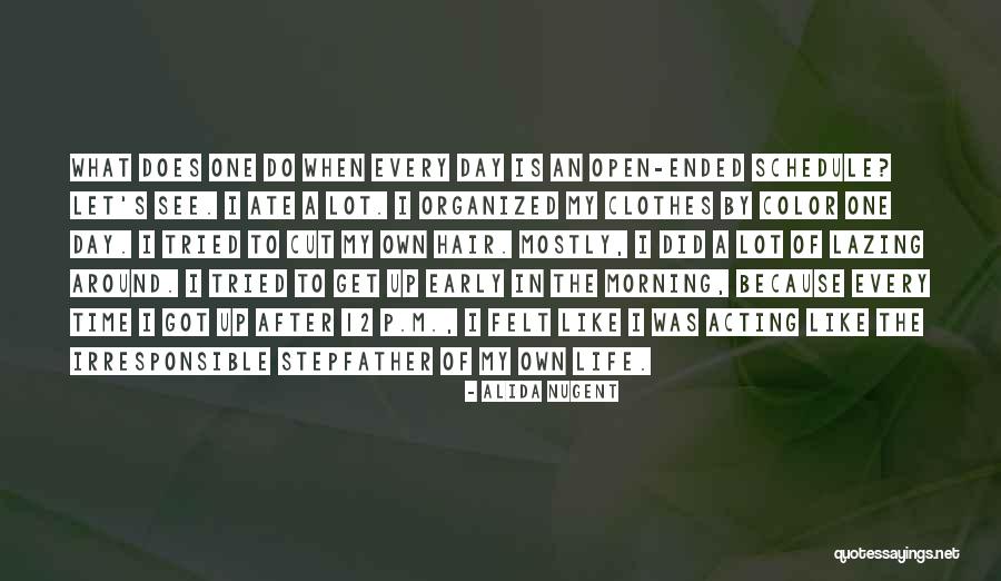 Lazing Quotes By Alida Nugent Lazing Quotes By Alida Nugent