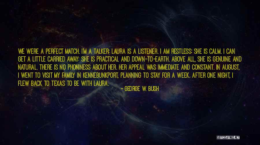 Lazos De Familia Quotes By George W. Bush Lazos De Familia Quotes By George W. Bush
