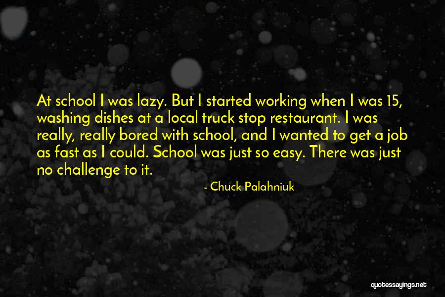 Lazy And Bored Quotes By Chuck Palahniuk Lazy And Bored Quotes By Chuck Palahniuk