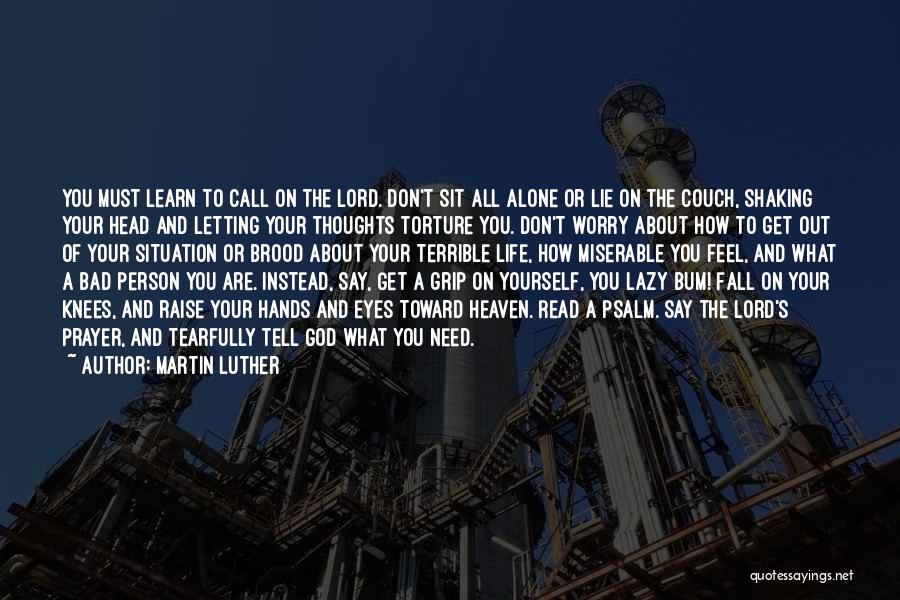 Lazy Bum Quotes By Martin Luther