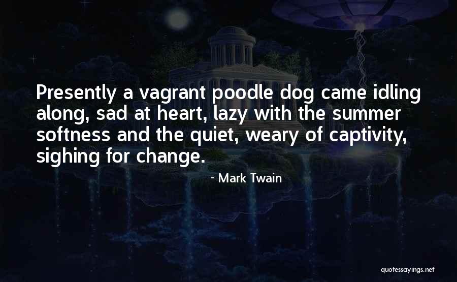 Lazy Dog Quotes By Mark Twain Lazy Dog Quotes By Mark Twain