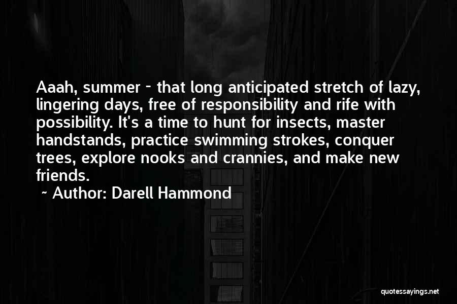 Lazy Friends Quotes By Darell Hammond