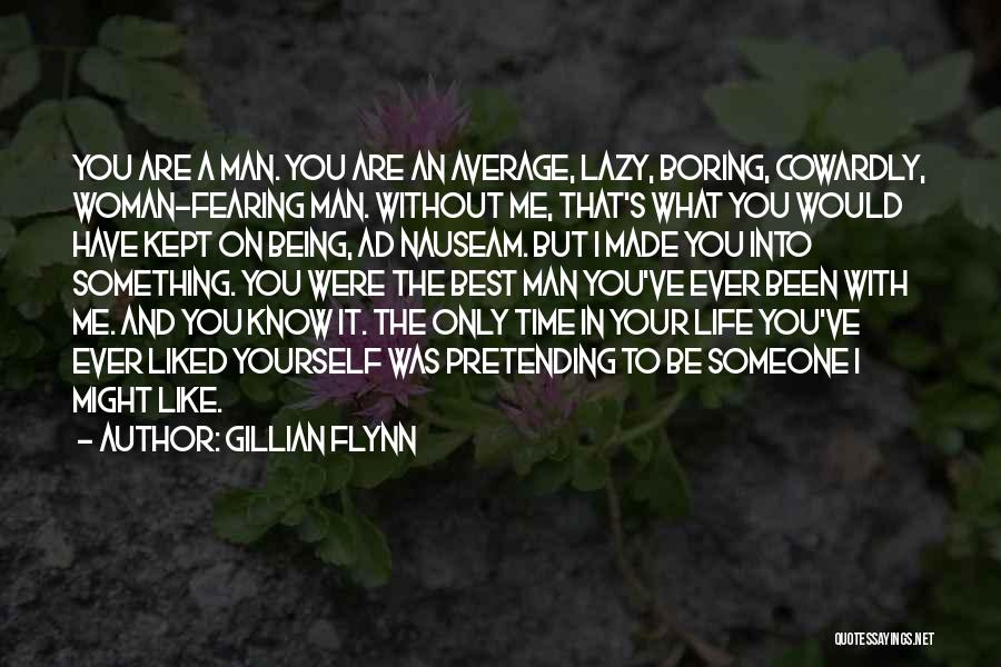 Lazy Man's Quotes By Gillian Flynn