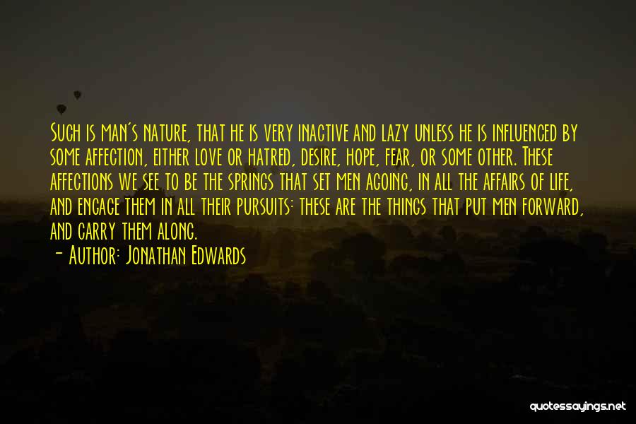 Lazy Man's Quotes By Jonathan Edwards