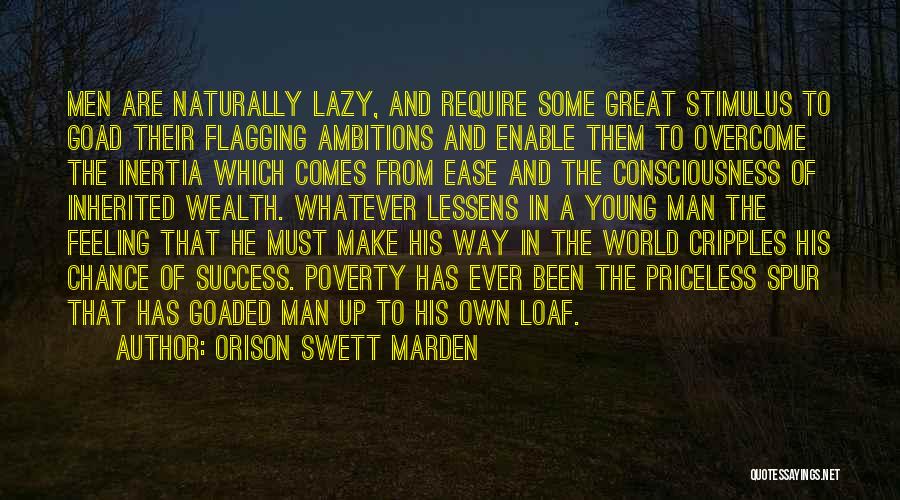 Lazy Man's Quotes By Orison Swett Marden