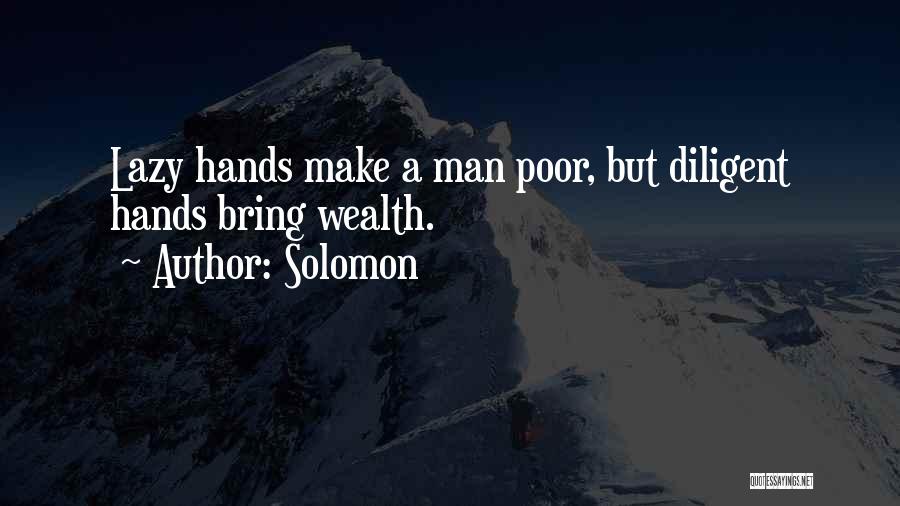 Lazy Man's Quotes By Solomon