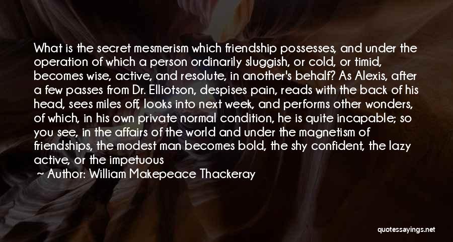 Lazy Man's Quotes By William Makepeace Thackeray