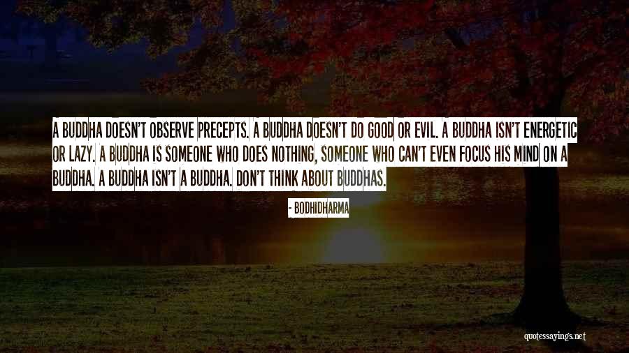 Lazy Mind Quotes By Bodhidharma Lazy Mind Quotes By Bodhidharma