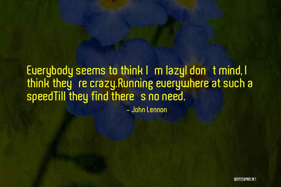 Lazy Mind Quotes By John Lennon Lazy Mind Quotes By John Lennon