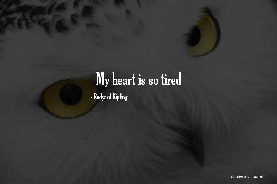 Lazy Mode Quotes By Rudyard Kipling