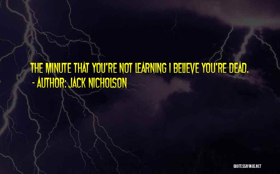 Lazy People Who Dont Work Quotes By Jack Nicholson