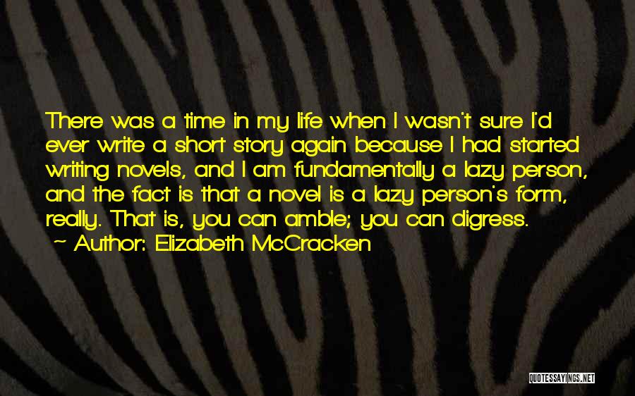 Lazy Person Quotes By Elizabeth McCracken