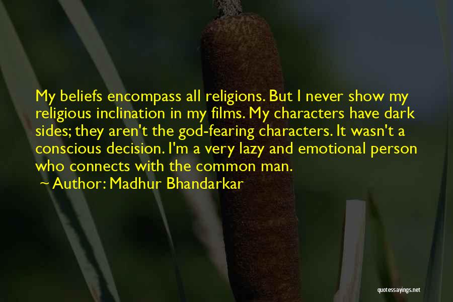 Lazy Person Quotes By Madhur Bhandarkar