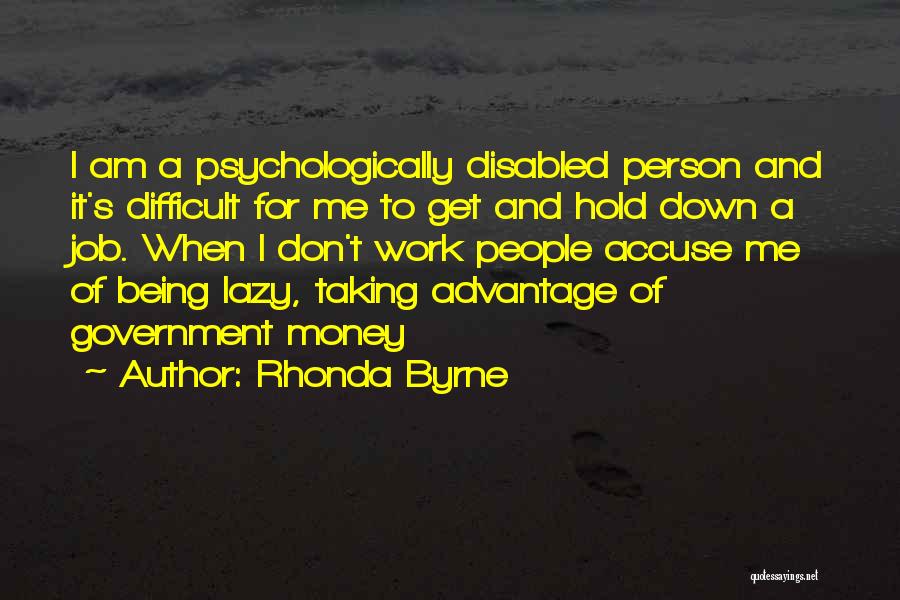 Lazy Person Quotes By Rhonda Byrne
