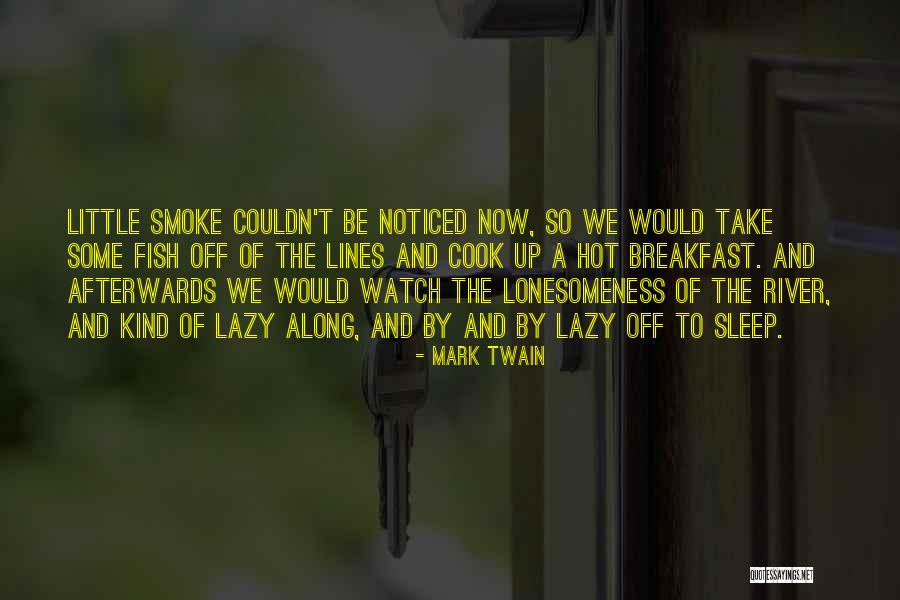 Lazy River Quotes By Mark Twain Lazy River Quotes By Mark Twain