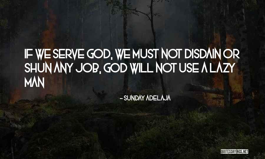 Lazy Sunday Quotes By Sunday Adelaja Lazy Sunday Quotes By Sunday Adelaja