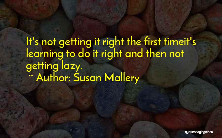 Lazy Susan Quotes By Susan Mallery
