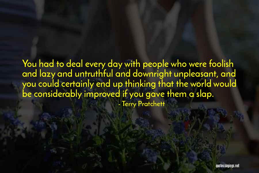 Lazy Thinking Quotes By Terry Pratchett Lazy Thinking Quotes By Terry Pratchett