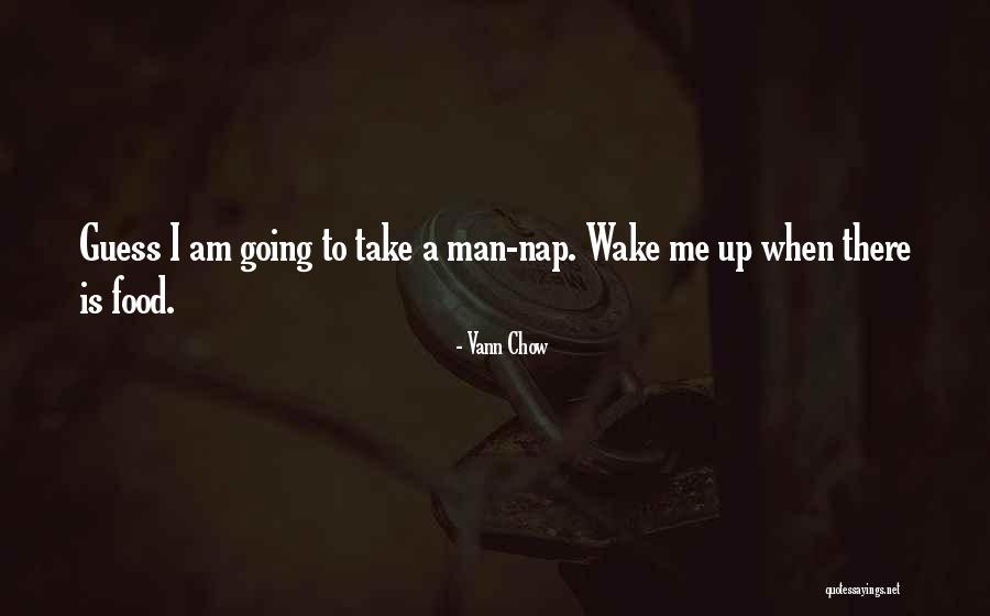Lazy To Wake Up Quotes By Vann Chow Lazy To Wake Up Quotes By Vann Chow