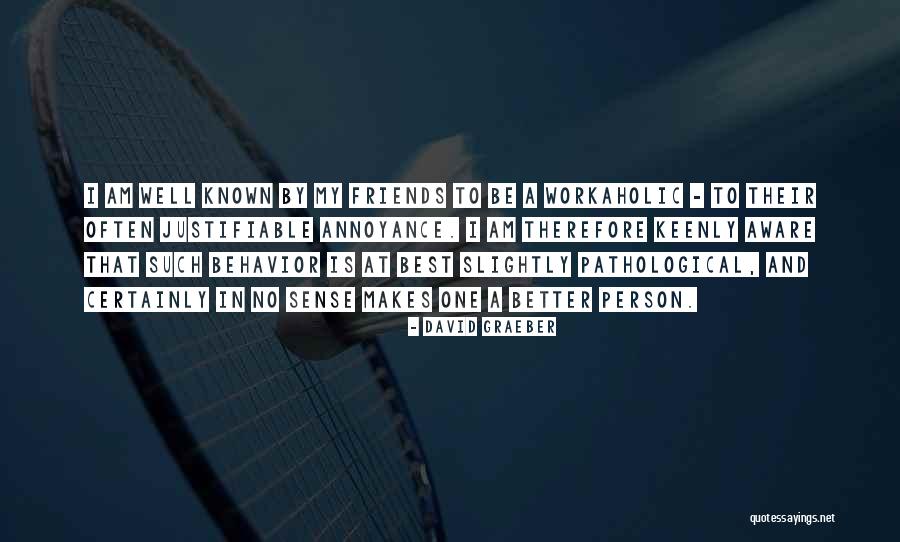 Lazy To Work Out Quotes By David Graeber Lazy To Work Out Quotes By David Graeber