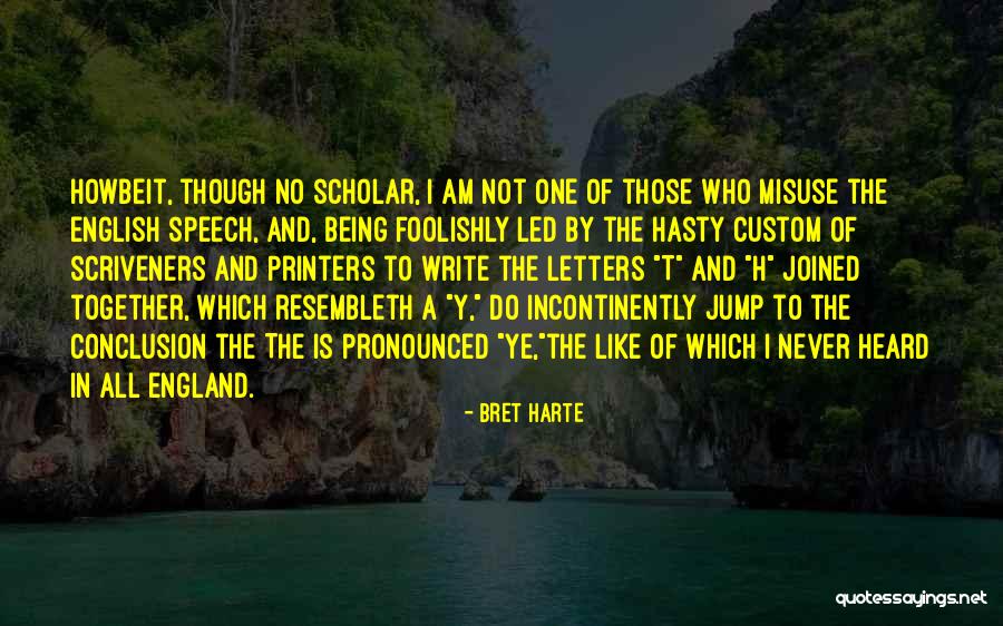 Lazy Weekend Quotes By Bret Harte Lazy Weekend Quotes By Bret Harte