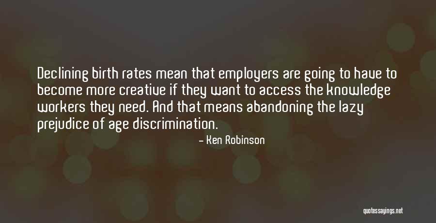 Lazy Workers Quotes By Ken Robinson Lazy Workers Quotes By Ken Robinson