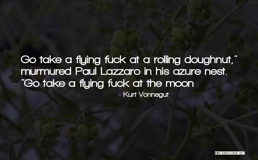 Lazzaro Quotes By Kurt Vonnegut Lazzaro Quotes By Kurt Vonnegut