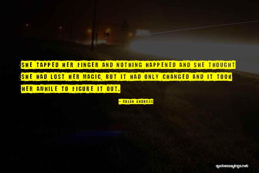 Lazzaroni Amaro Quotes By Brian Andreas Lazzaroni Amaro Quotes By Brian Andreas