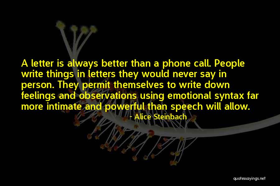 Lbjs Quotes By Alice Steinbach Lbjs Quotes By Alice Steinbach