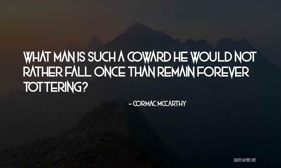 Lcms Scripture On Unity Quotes By Cormac McCarthy Lcms Scripture On Unity Quotes By Cormac McCarthy
