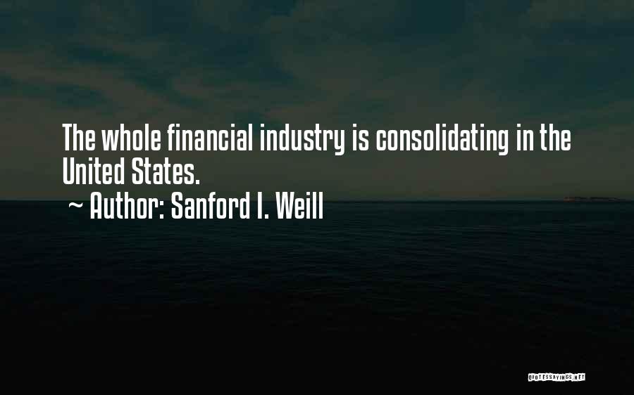 Lcranberry Quotes By Sanford I. Weill