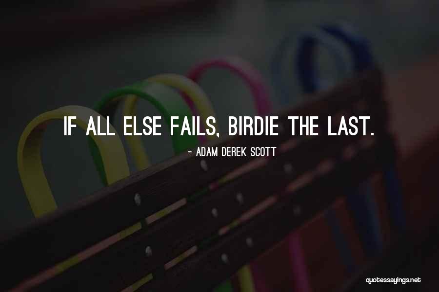 Ldichj Quotes By Adam Derek Scott Ldichj Quotes By Adam Derek Scott