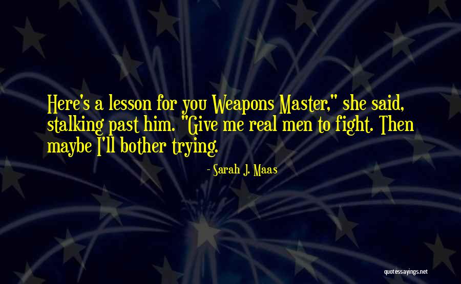 Ldius Quotes By Sarah J. Maas Ldius Quotes By Sarah J. Maas