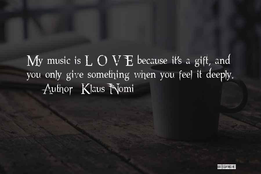 L'dor V'dor Quotes By Klaus Nomi